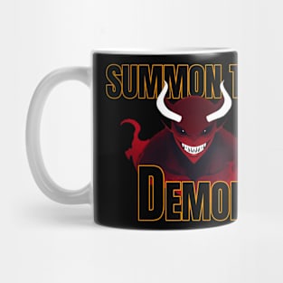 SUMMON THE DEMON Mug